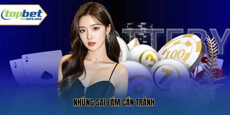 Những sai lầm cần tránh